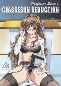 Professor Shino's Classes in Seduction ( Uncensored)