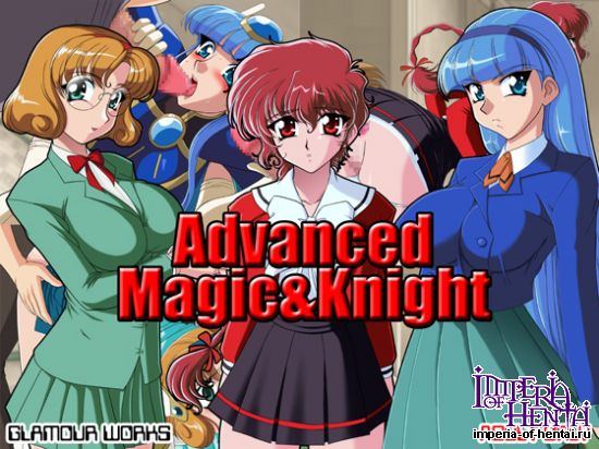 Advanced Magic and Knight