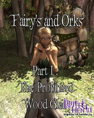 Fairy's and Orcs - The Prohibited Wood Glade