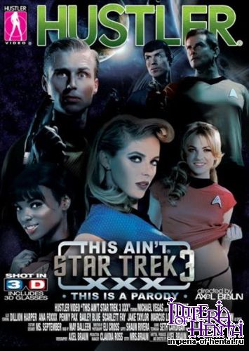 This Ain`t Star Trek XXX 3 Parody