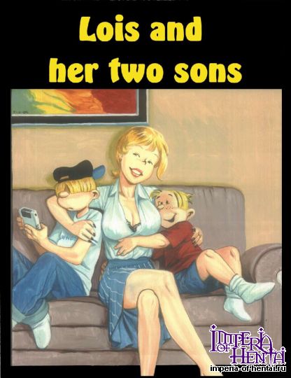 Lois and her Two Sons