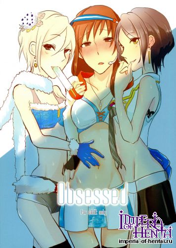 (C86) [Yuribatake Bokujou (Kon)] obsessed (THE IDOLM@STER CINDERELLA GIRLS)