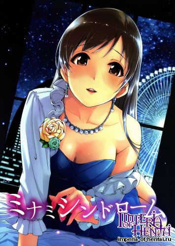 (C87) [telomereNA (Gustav)] Minami Syndrome (THE IDOLM@STER CINDERELLA GIRLS)