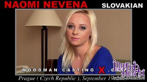  WoodmanCastingX.com - Naomi Nevena - Casting And Hardcore [SD 540p]