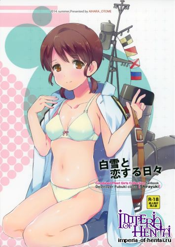 (C86) [AIHARA-OTOME (Nyoriko)] Shirayuki to Koi suru Hibi (Kantai Collection -KanColle-)