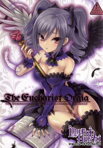 (COMIC1☆9) [tomatohouse-905's room (Urabi)] the Eucharist Orgia (THE IDOLM@STER CINDERELLA GIRLS)