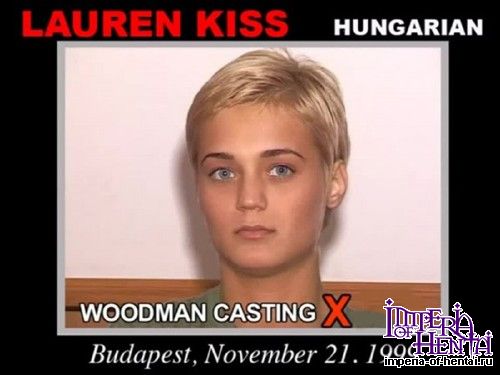 Lauren Kiss - Woodman Casting (2007/WoodmanCastingX.com/HD)
