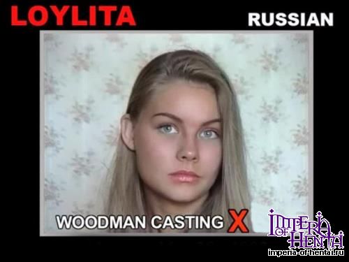 Loylita - Woodman CastingX (2009/WoodmanCastingX.com/HD)