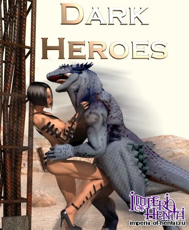 Dark Heroes