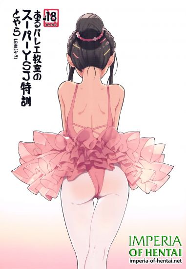 (COMITIA116) [ZOAL (LENA[A-7])] aru ballet kyoushitsu no super YSJ tokkun to yara (Original)
